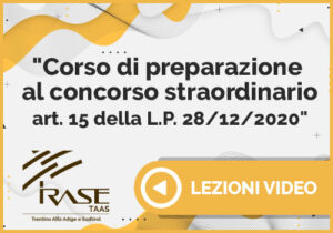 Scopri di più sull'articolo Protetto: Corso di preparazione al concorso straordinario art. 15 della L.P. 28/12/2020